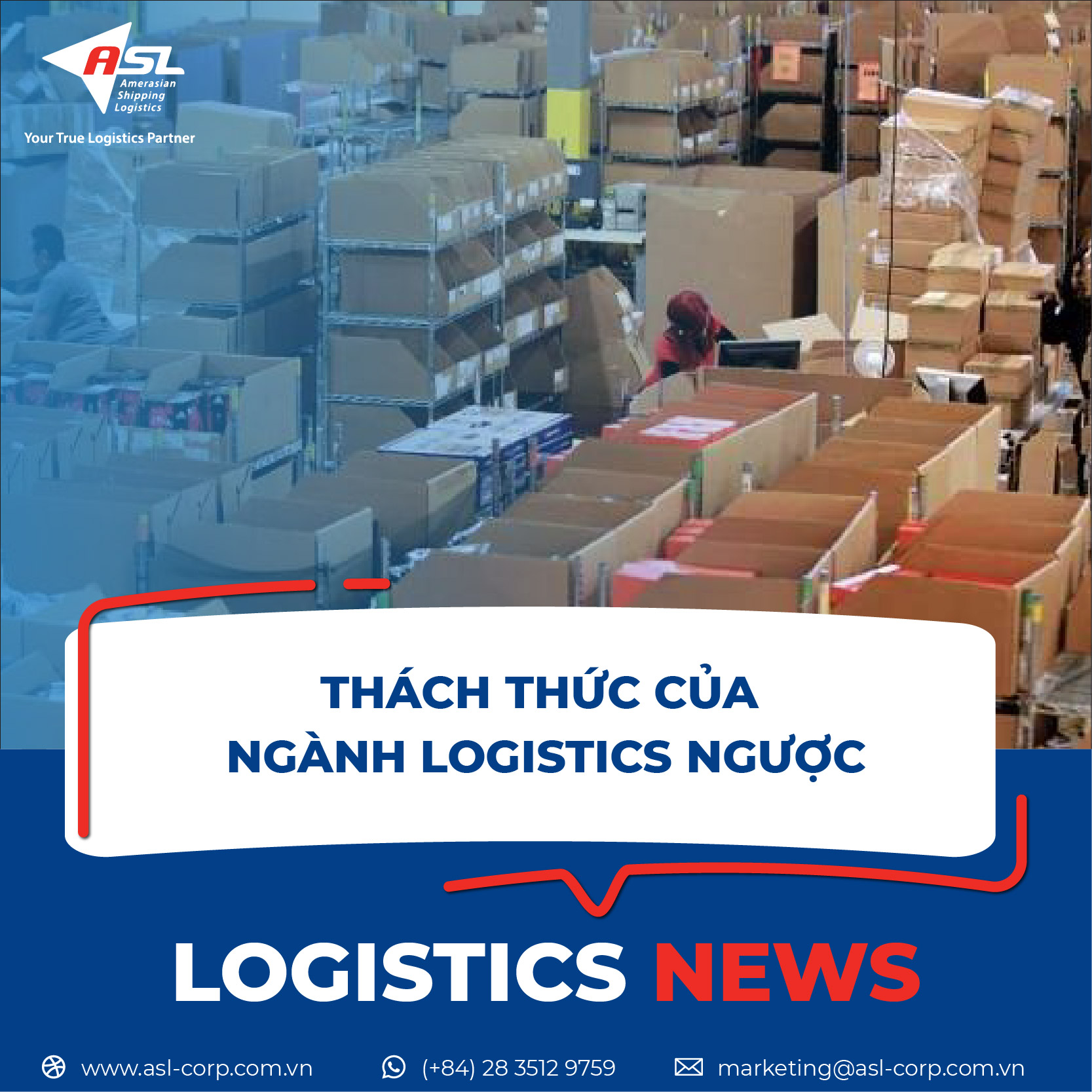 THÁCH THỨC CỦA NGÀNH LOGISTICS NGƯỢC
